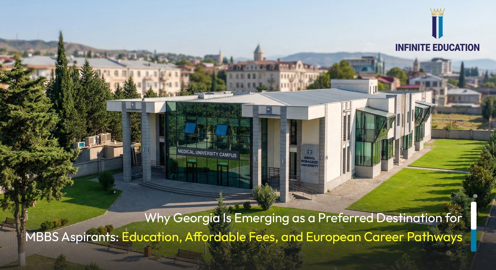 Why Georgia Is Emerging as a Preferred Destination for MBBS Aspirants: Education, Affordable Fees & European Career Pathways