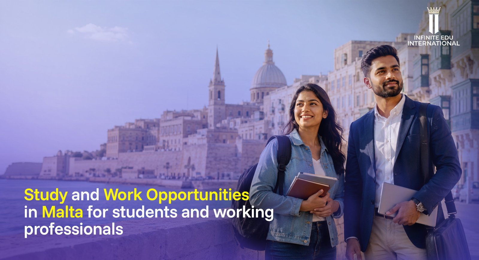 Study and Work Opportunities in Malta for Students and Working Professionals