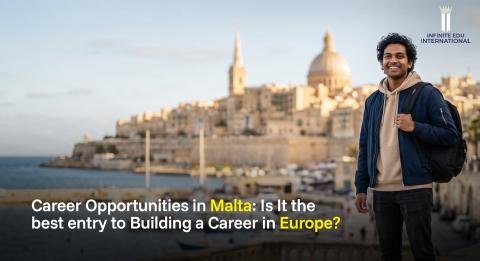 Career Opportunities in Malta: Is It the best entry to Building a Career in Europe?