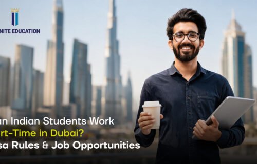 Can Indian Students Work Part-Time in Dubai? (2026 Guide) 